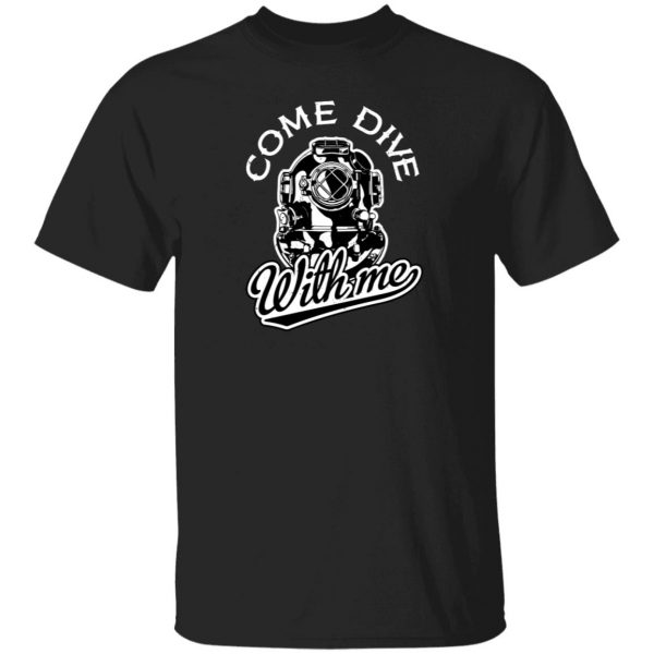 dever come dive with me 2 t shirts long sleeve hoodies 5