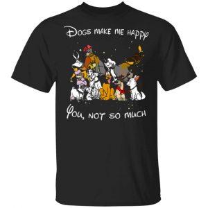 disney dogs dogs make me happy you not so much t shirts long sleeve hoodies 11