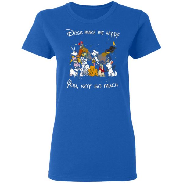 disney dogs dogs make me happy you not so much t shirts long sleeve hoodies 6