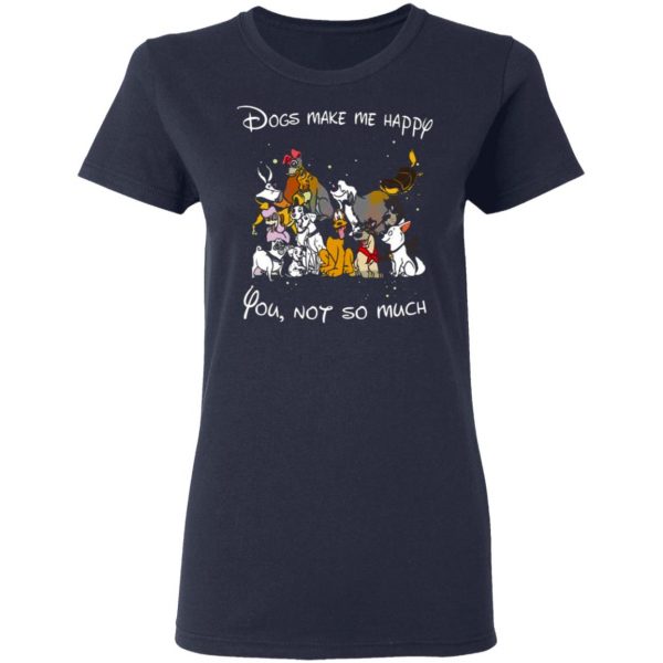 disney dogs dogs make me happy you not so much t shirts long sleeve hoodies 7