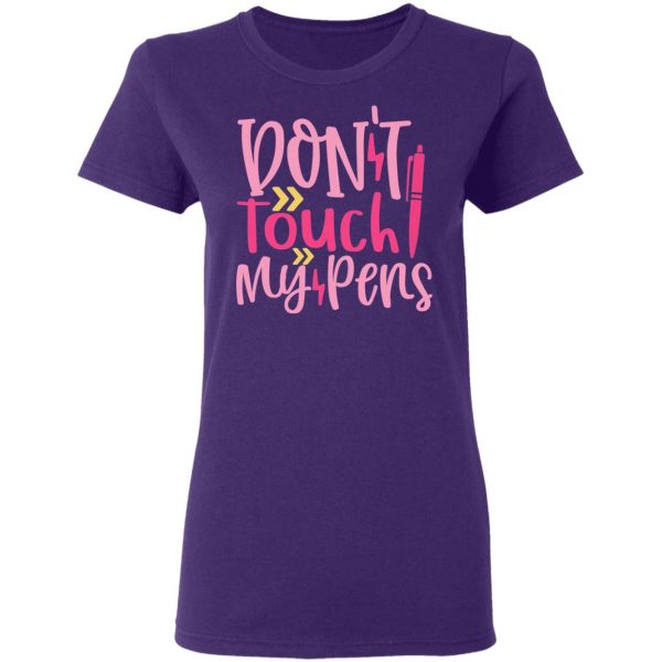 don t touch my pens t shirts long sleeve hoodies 9