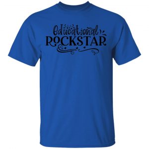 Educational Rockstar T Shirts, Hoodies, Long Sleeve 2
