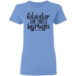 educator of tiny humans t shirts hoodies long sleeve 11