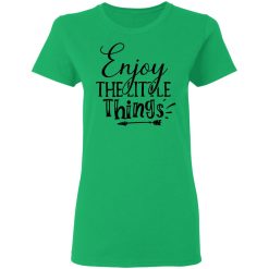 enjoy the little things t shirts hoodies long sleeve 6