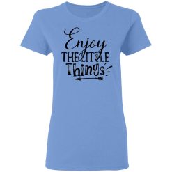 enjoy the little things t shirts hoodies long sleeve 9