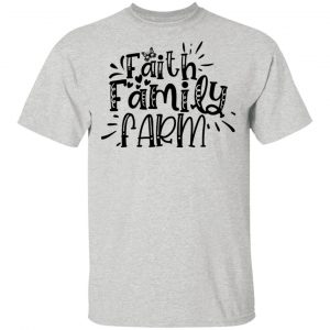 faith family farm t shirts hoodies long sleeve 6