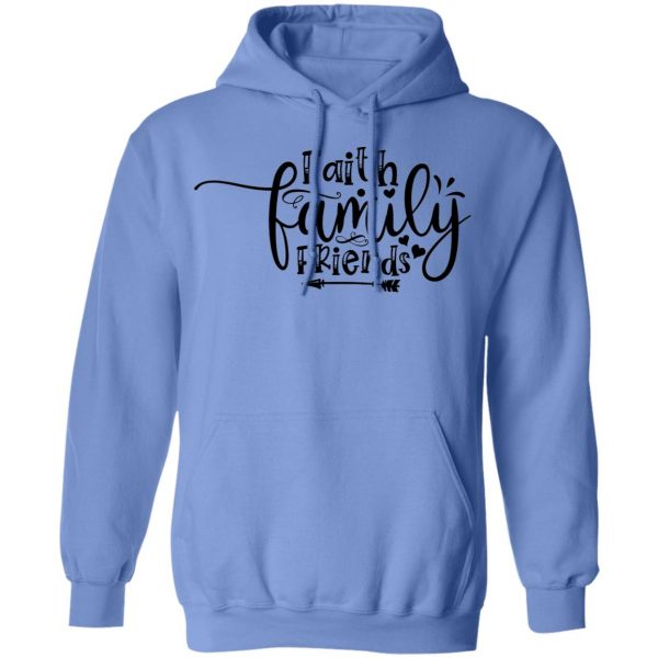 faith family friends t shirts hoodies long sleeve 11