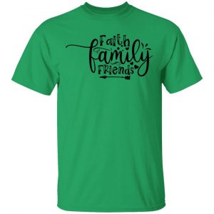 faith family friends t shirts hoodies long sleeve 6