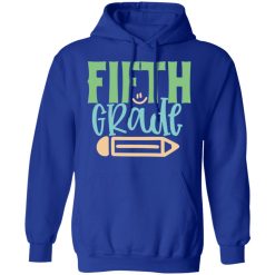 fifth grade t shirts long sleeve hoodies