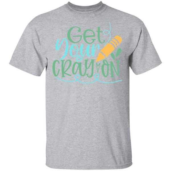 get your cray on t shirts long sleeve hoodies 12