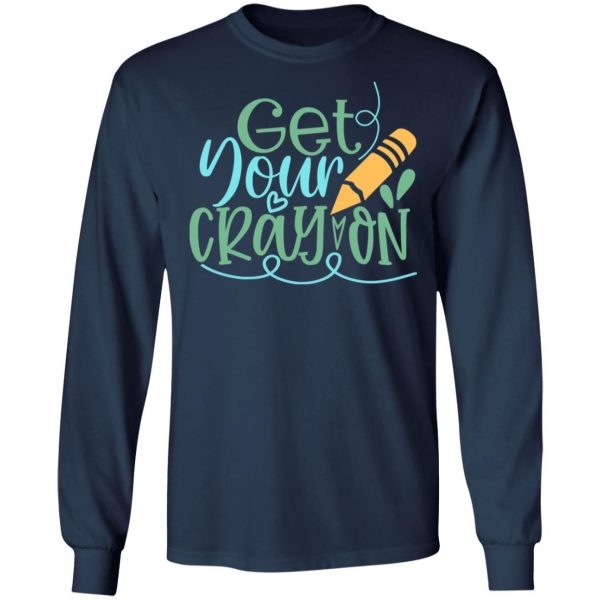 get your cray on t shirts long sleeve hoodies