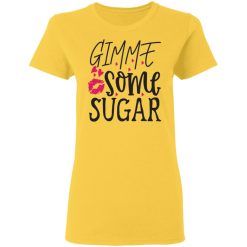 gimme some sugar t shirts hoodies long sleeve 2