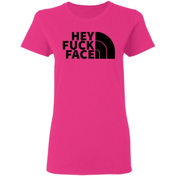 hey fuck face the north face t shirts hoodies long sleeve 11