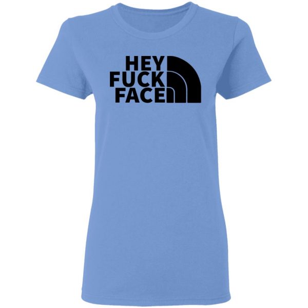 hey fuck face the north face t shirts hoodies long sleeve 13