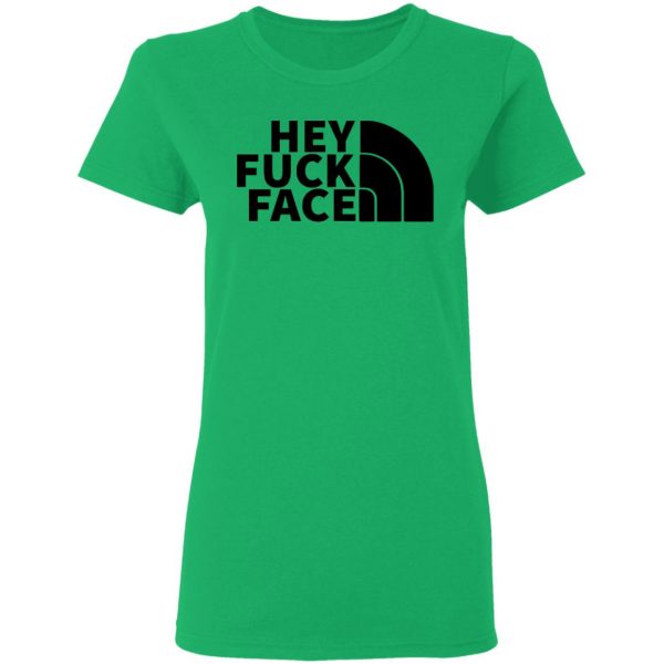 hey fuck face the north face t shirts hoodies long sleeve 9