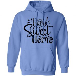 home sweet home t shirts hoodies long sleeve 4