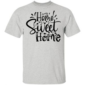 home sweet home t shirts hoodies long sleeve 6