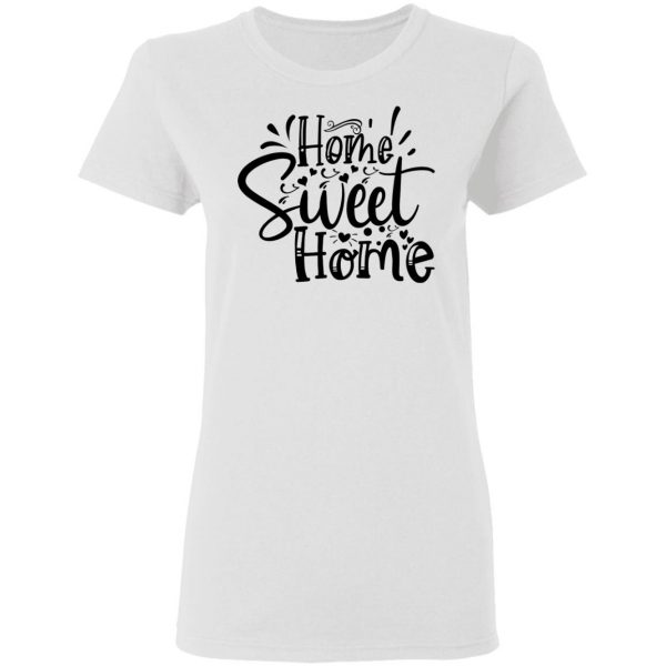 home sweet home t shirts hoodies long sleeve 7