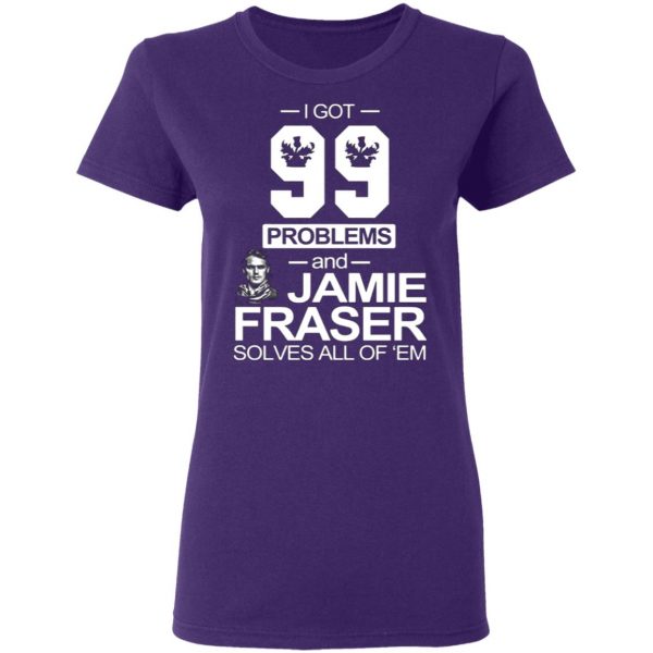 i got 99 problems and jamie fraser solves all of em t shirts long sleeve hoodies 5