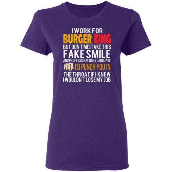 i work for burger king but dont mistake this fake smile t shirts long sleeve hoodies