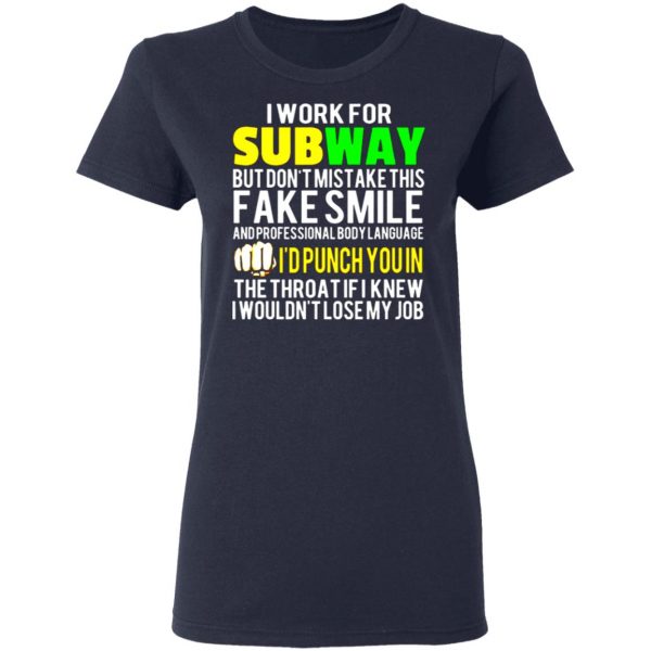 i work for subway but dont mistake this fake smile t shirts long sleeve hoodies 3