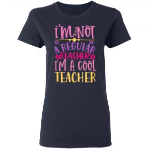 i m not a regular teacher i m a cool teacher t shirts long sleeve hoodies 7