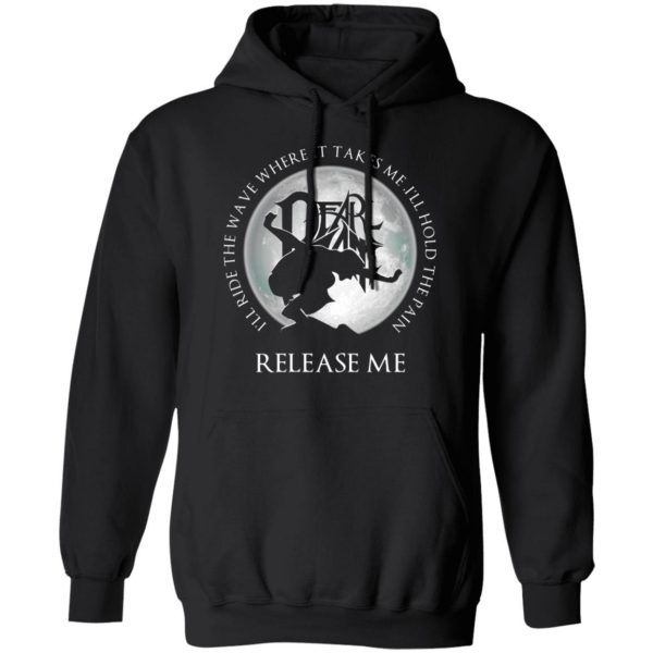 ill ride the wave where it takes me ill hold the pain release me pearl jam t shirts long sleeve hoodies