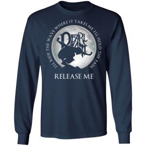 ill ride the wave where it takes me ill hold the pain release me pearl jam t shirts long sleeve hoodies 9