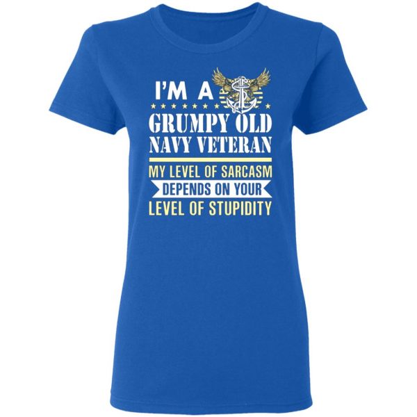 im a grumpy old navy veteran my level of sarcasm depends on your level of stupidity t shirts long sleeve hoodies 5