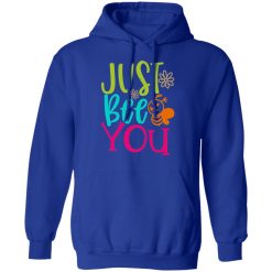 just bee you t shirts long sleeve hoodies 7