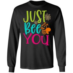 just bee you t shirts long sleeve hoodies 8