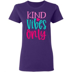 kind vibes only t shirts long sleeve hoodies 13