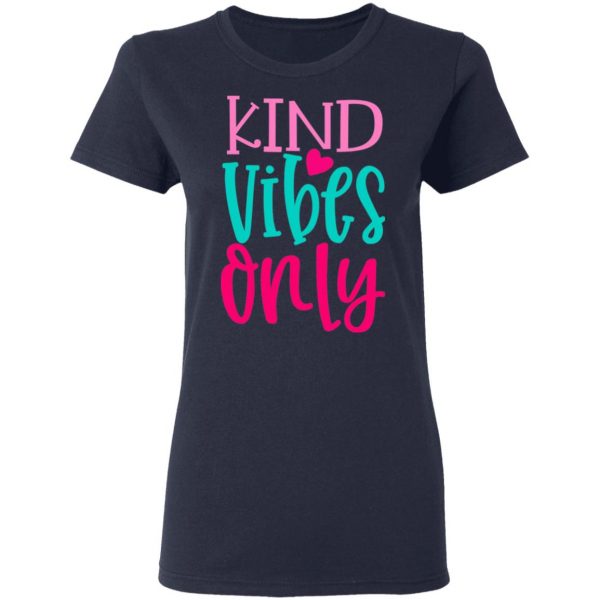 kind vibes only t shirts long sleeve hoodies 9