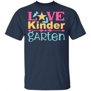 Kindergarten Love T-Shirts, Long Sleeve, Hoodies