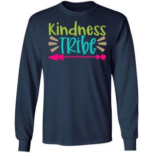 kindness tribe t shirts long sleeve hoodies 3