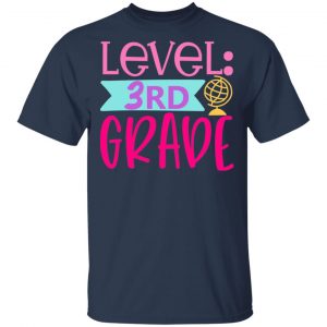 Level 3rd Grade T-Shirts, Long Sleeve, Hoodies 2