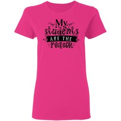 my students are the reason t shirts hoodies long sleeve 9