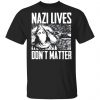 nazi lives dont matter t shirts long sleeve hoodies 12