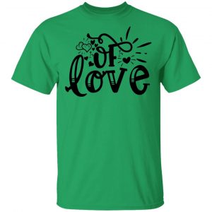 of love t shirts hoodies long sleeve 10