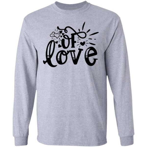 of love t shirts hoodies long sleeve