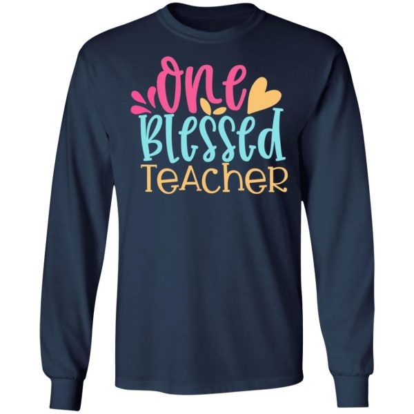 one blessed teacher t shirts long sleeve hoodies 5