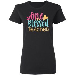 one blessed teacher t shirts long sleeve hoodies 8