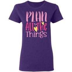 plan all the things t shirts long sleeve hoodies 13