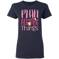 plan all the things t shirts long sleeve hoodies 8