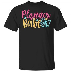 planner babe t shirts long sleeve hoodies 12
