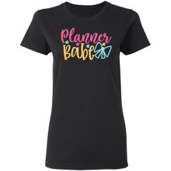 planner babe t shirts long sleeve hoodies 3