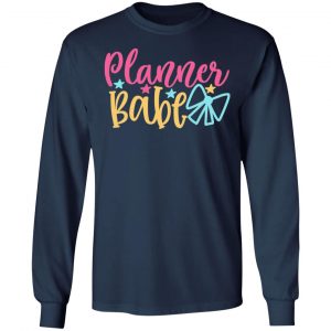 planner babe t shirts long sleeve hoodies 8