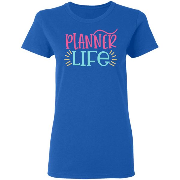 planner life t shirts long sleeve hoodies 6