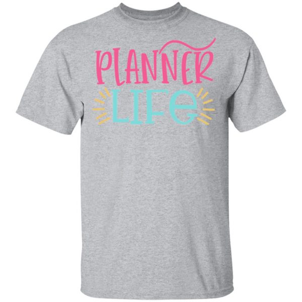 planner life t shirts long sleeve hoodies 7