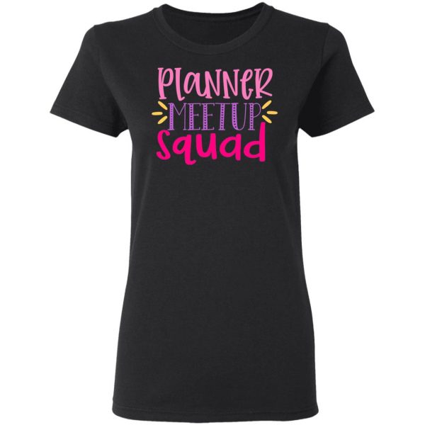 planner metup squad t shirts long sleeve hoodies 4